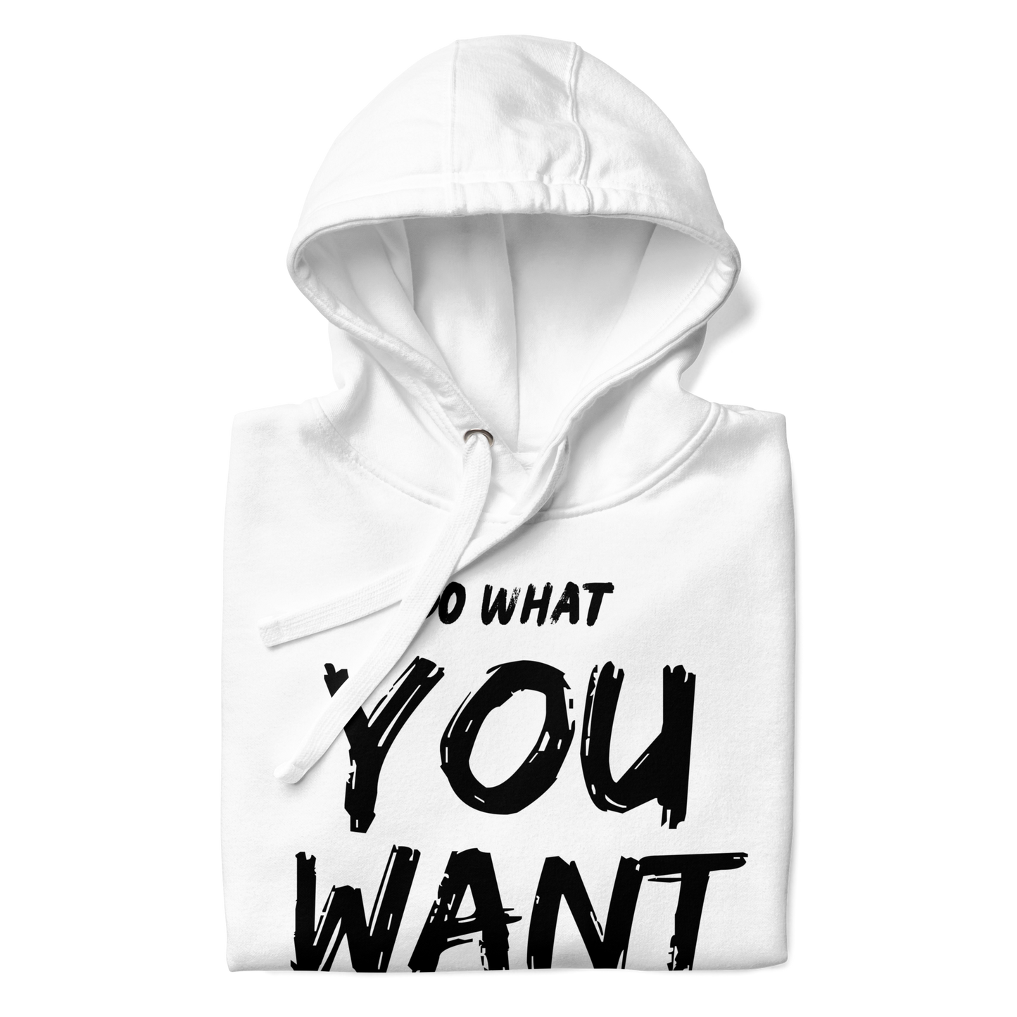 Do What You Want Hoodie – Unisex Minimal Statement