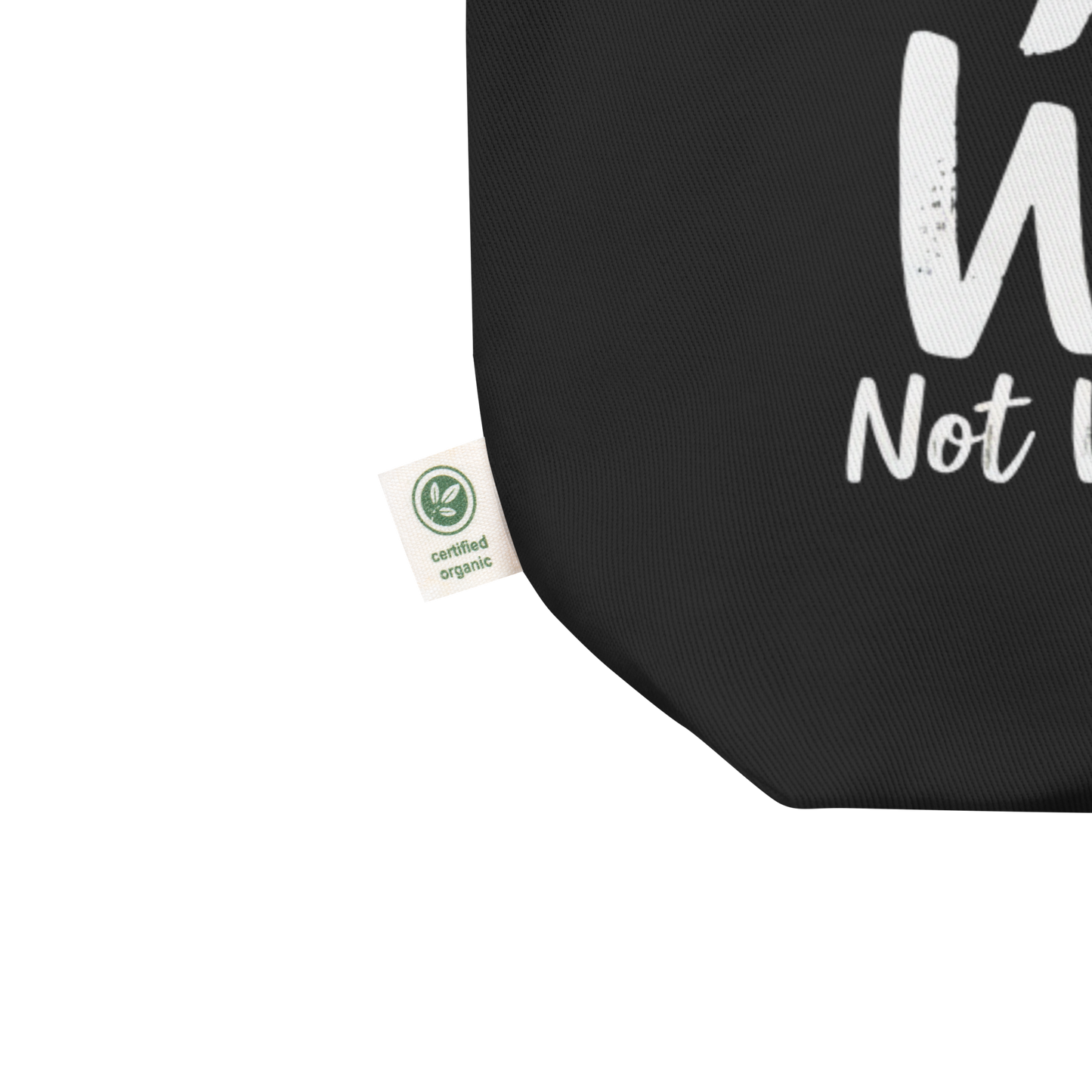 Do What YOU Want, Not What They Say Quote Tote – Eco Reusable Bag