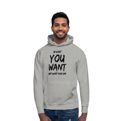 Do What You Want Hoodie – Unisex Minimal Statement
