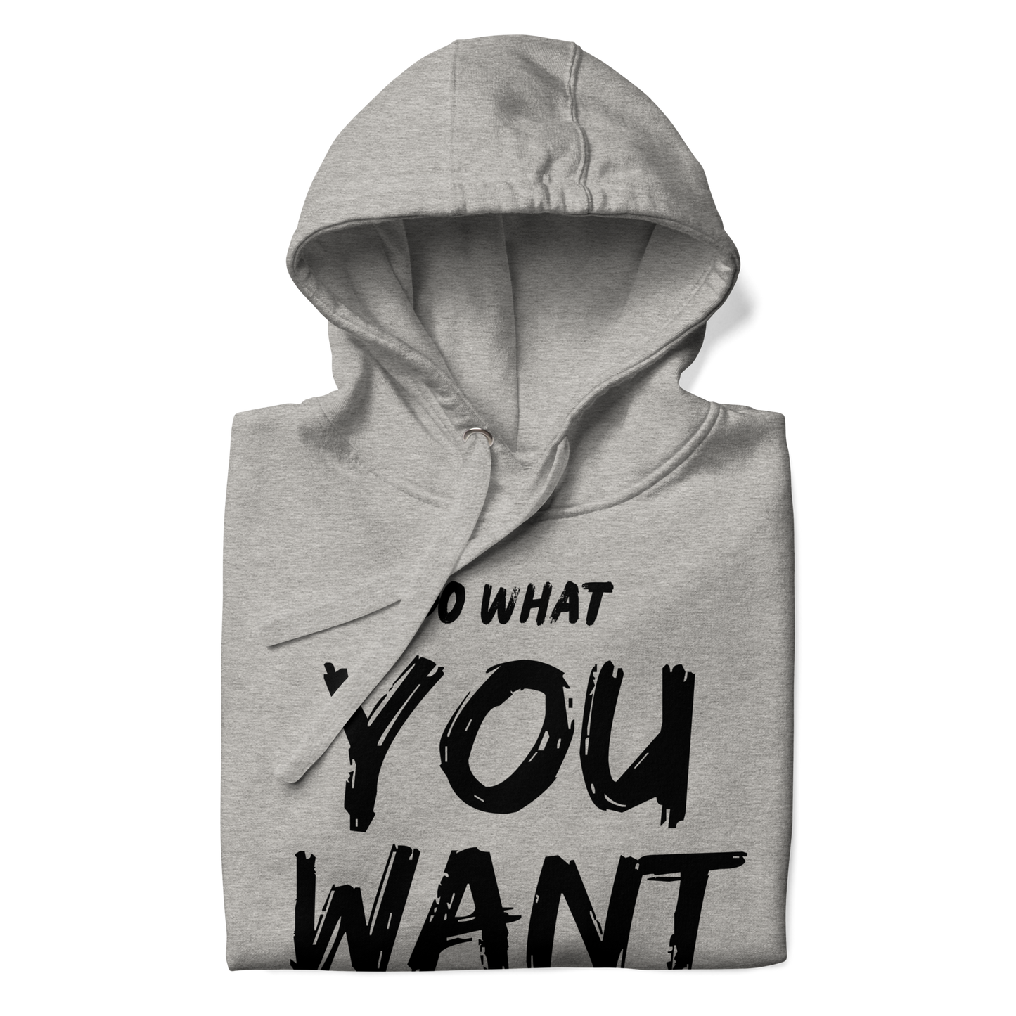 Do What You Want Hoodie – Unisex Minimal Statement