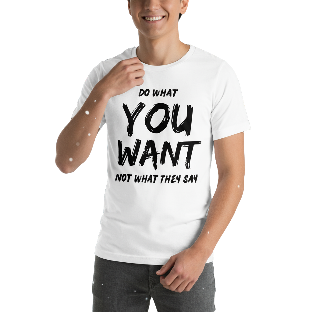 Do What You Want Tee – Unisex Minimal Bold Typograph
