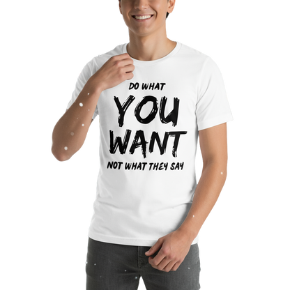 Do What You Want Tee – Unisex Minimal Bold Typograph