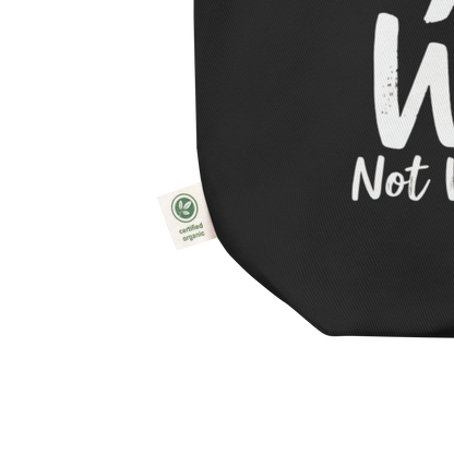 Do What YOU Want, Not What They Say Quote Tote – Eco Reusable Bag