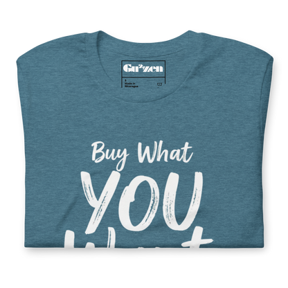 Minimalist Statement Tee – Buy What You Want, Not What They Say