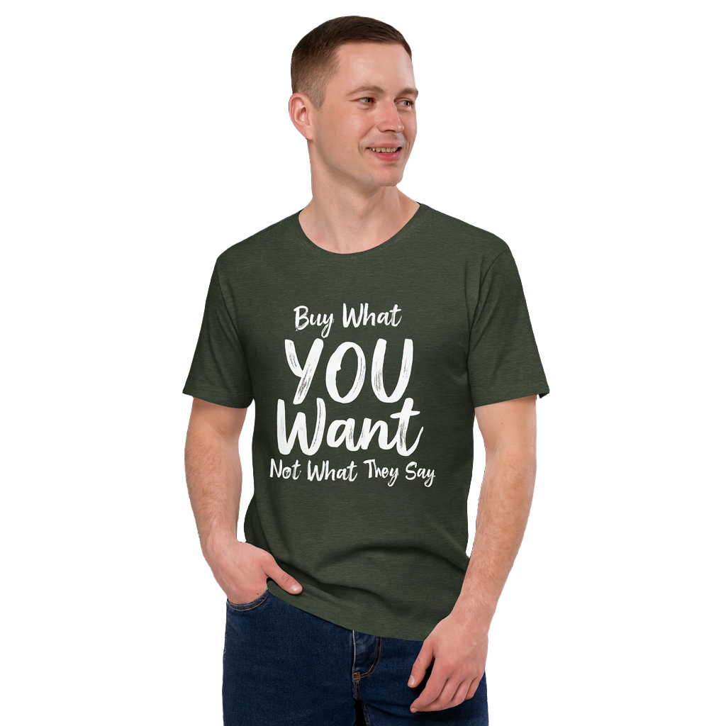 Minimalist Statement Tee – Buy What You Want, Not What They Say