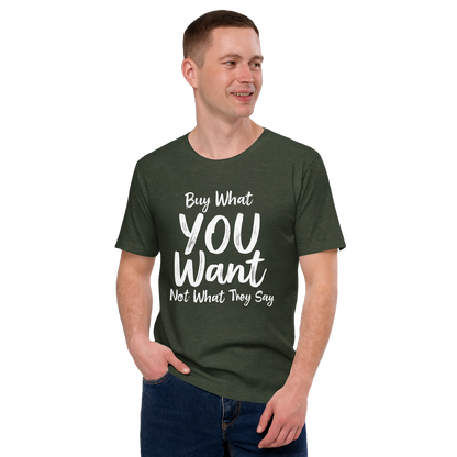 Minimalist Statement Tee – Buy What You Want, Not What They Say
