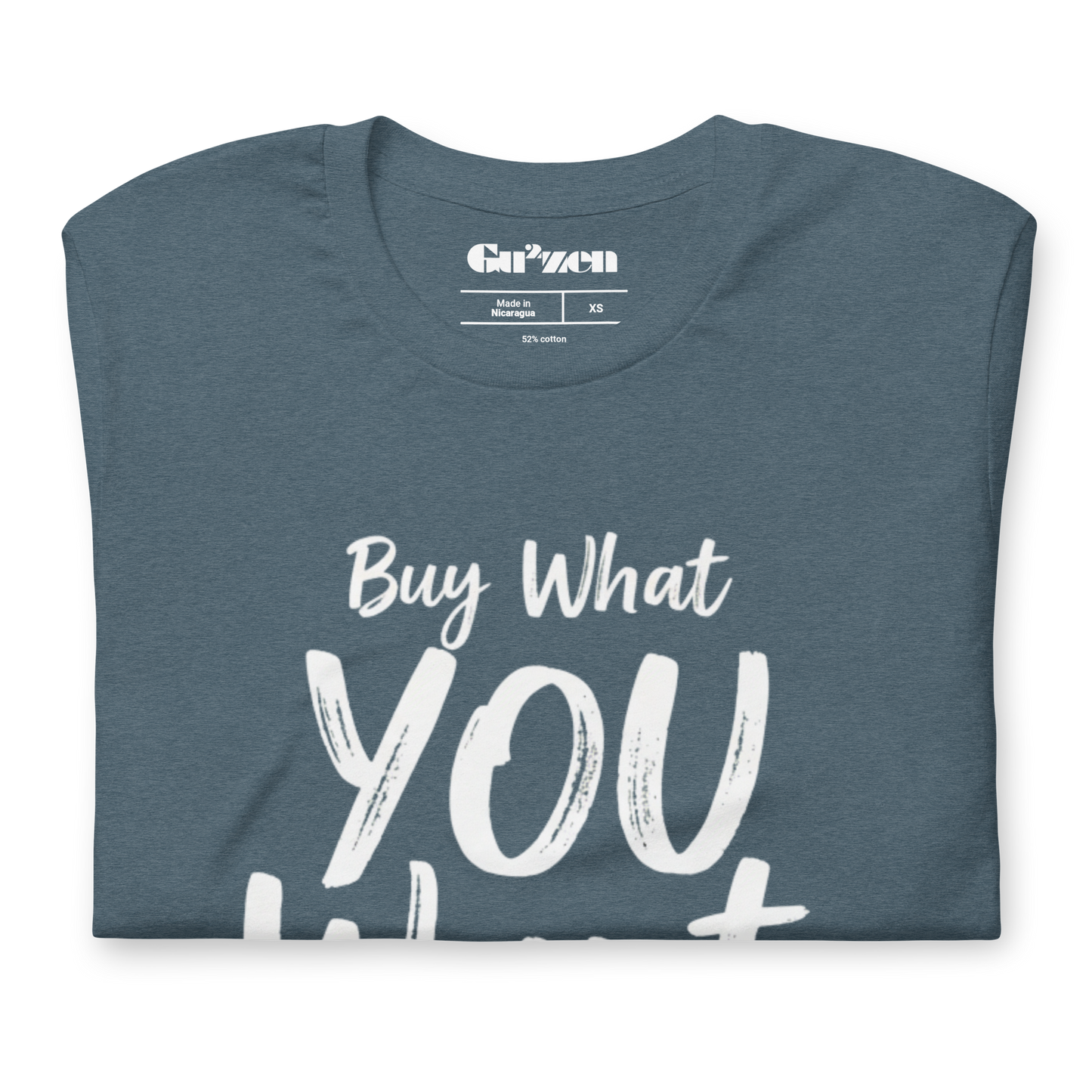 Minimalist Statement Tee – Buy What You Want, Not What They Say
