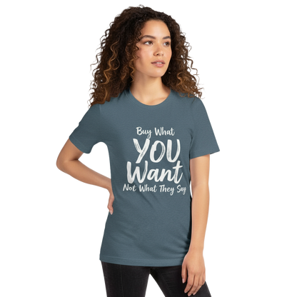 Minimalist Statement Tee – Buy What You Want, Not What They Say