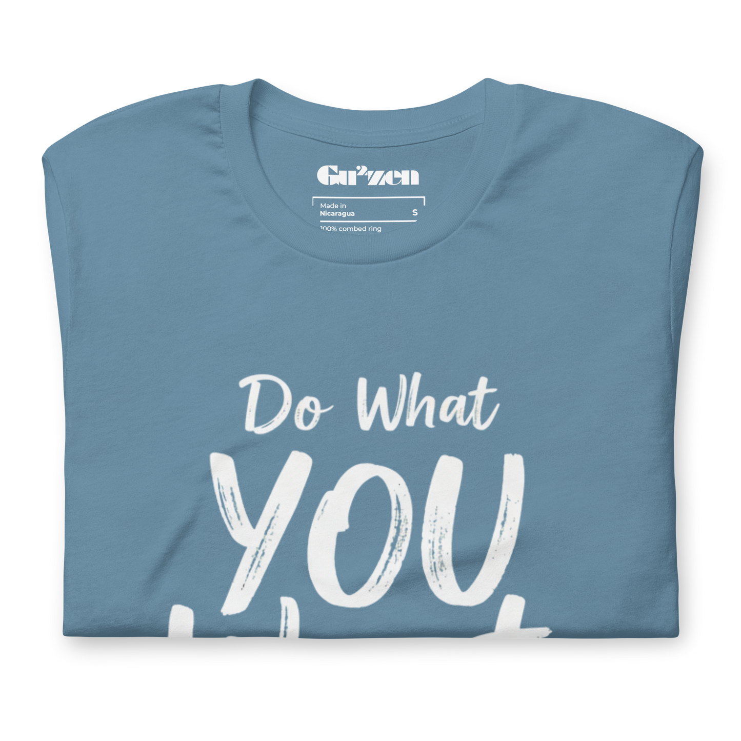 Do What YOU Want, Not What They Say – Minimalist Graphic T-Shirt